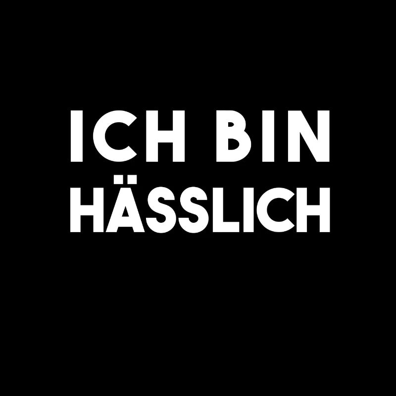 Ich bin Hässlich Witzig