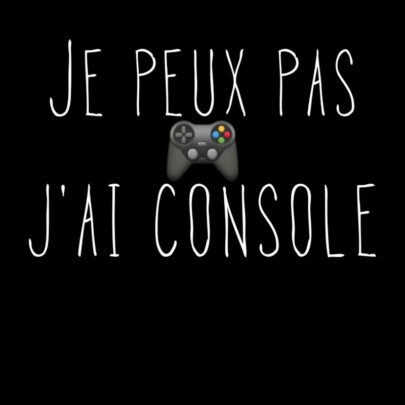 Je peux pas j'ai console