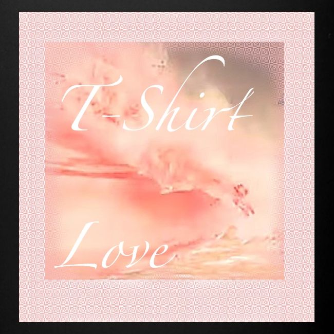 T Shirt Love