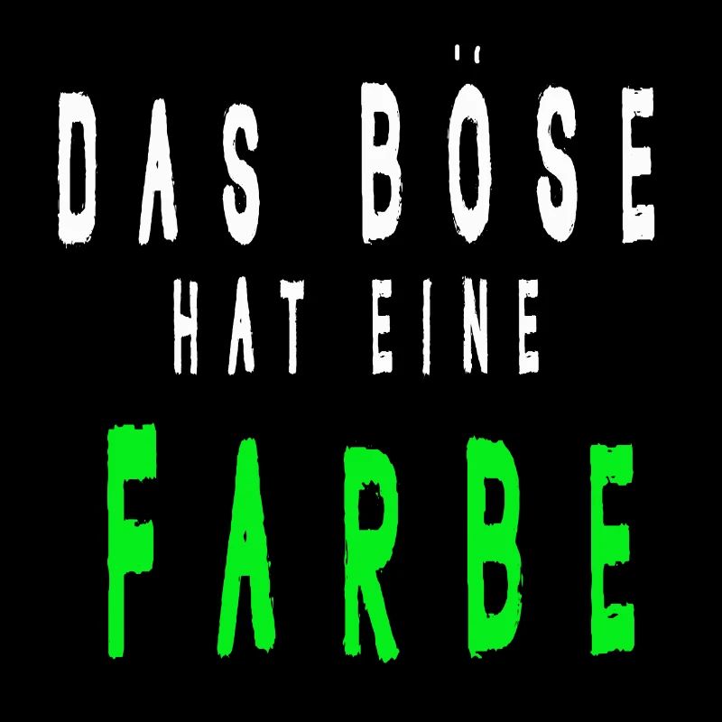 Das böse hat eine Farbe Grün