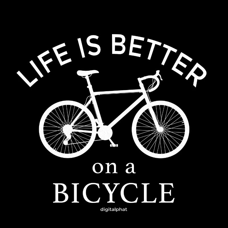 Life is better on a Bicycle