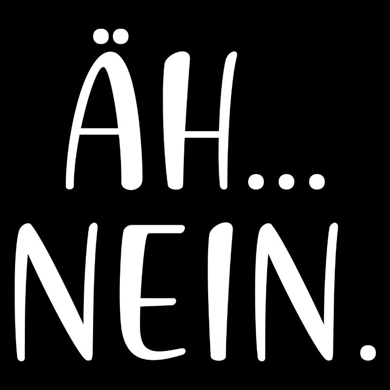 Äh Nein