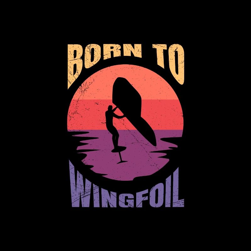Surf Born to Wingfoil Wingfoiler Gift Idea