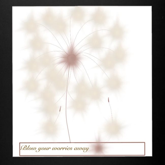 Blow your worries away , Putze deine Sorgen weg
