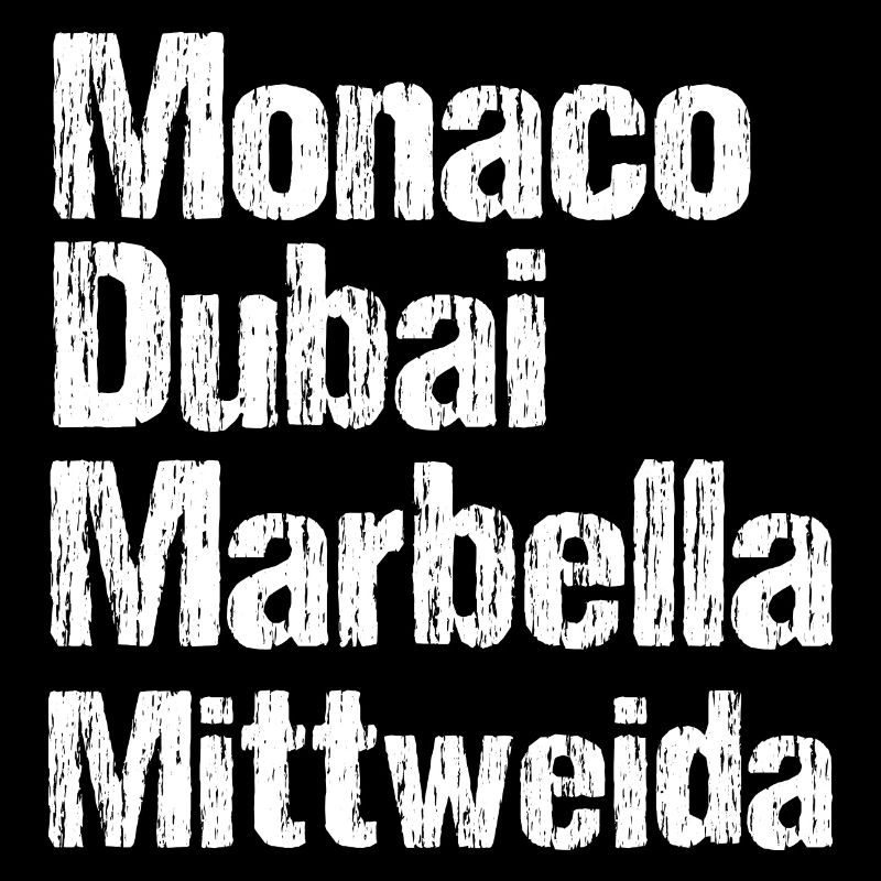 Monaco Dubai Marbella Mittweida