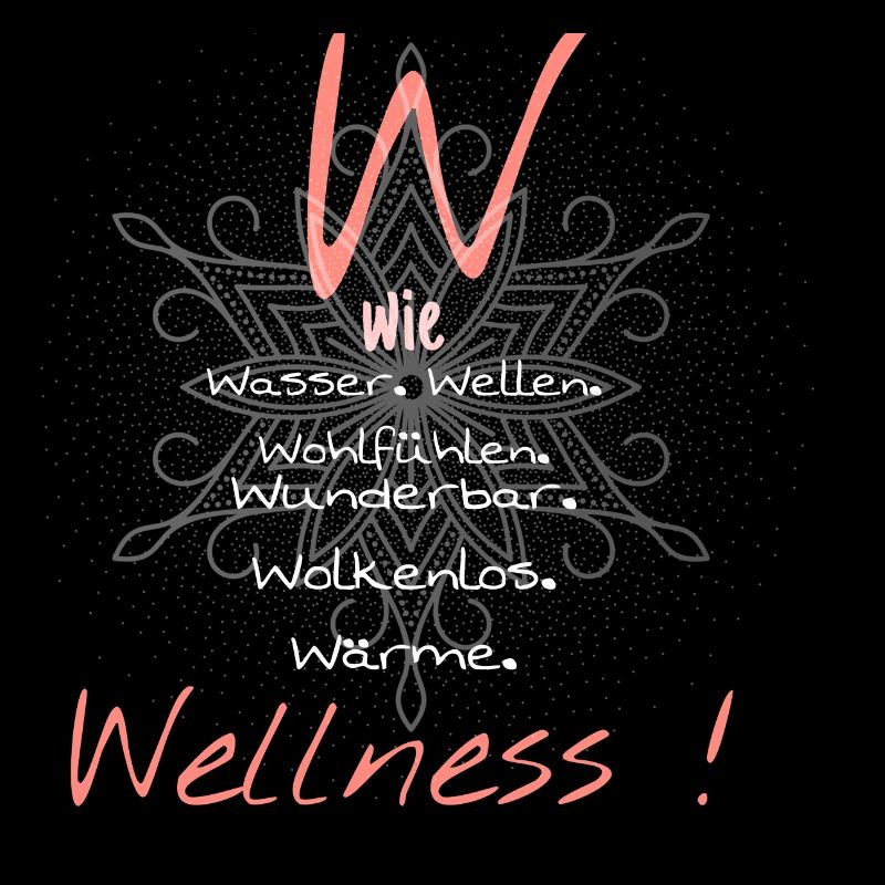 W...wie...Wellness