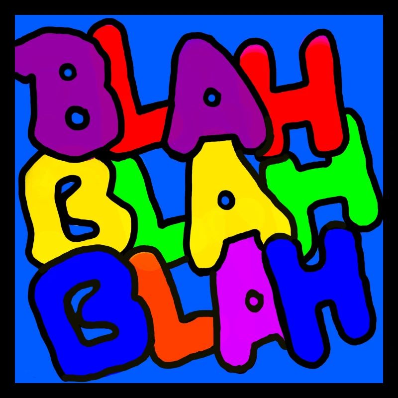 Blah Blah Blah