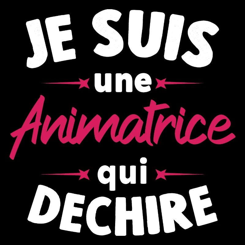Je suis une Animatrice qui déchire