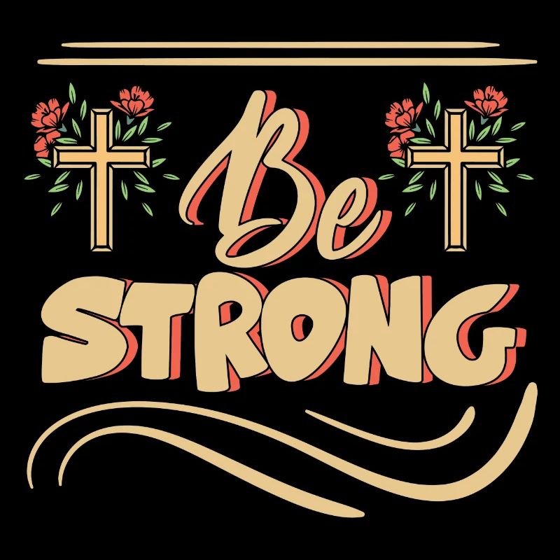 Retro Be Strong Cute Boho Positive Religious Chris