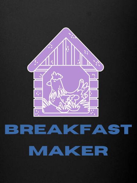 Breakfast MAKER
