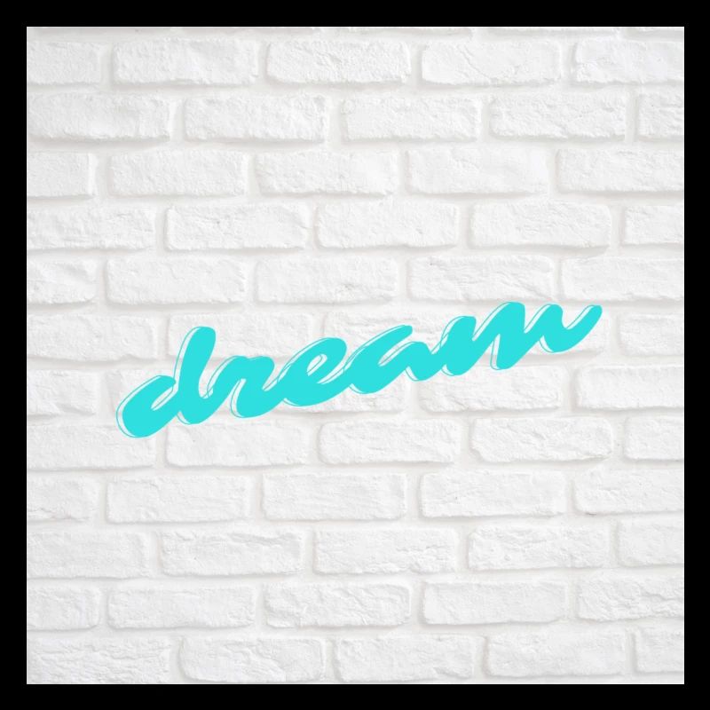 Your Dream!