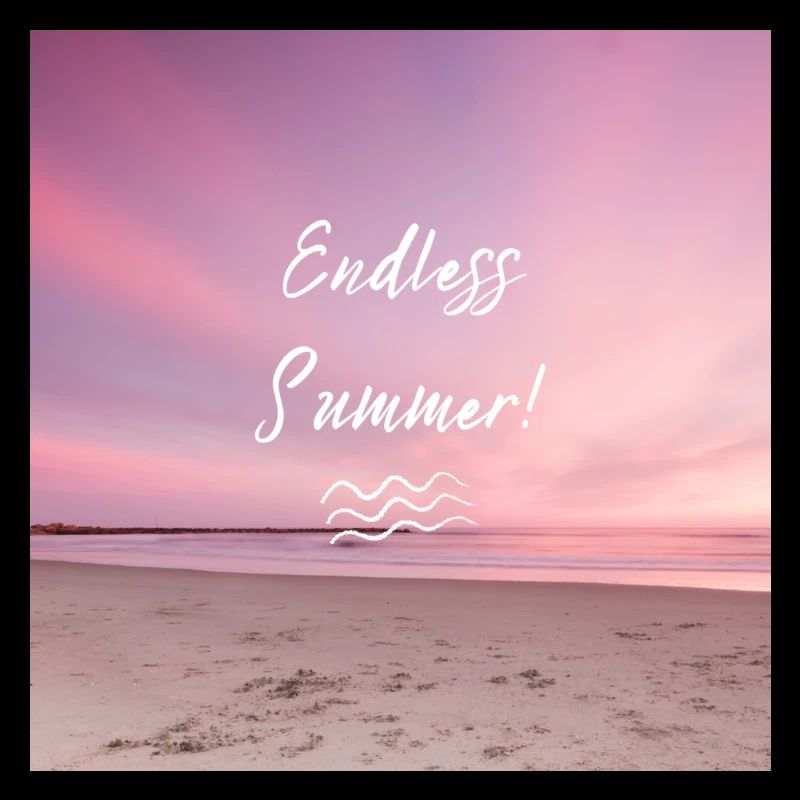 Endless Summer!