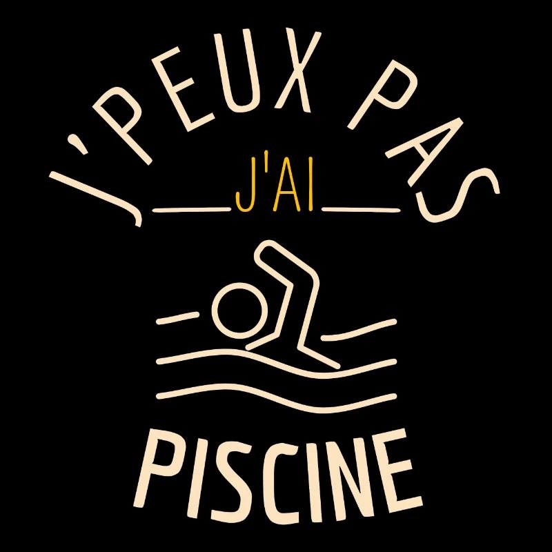 J'peux Pas J'Ai Piscine