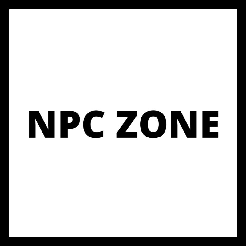 "NPC ZONE" Design in schwarzer Schrift