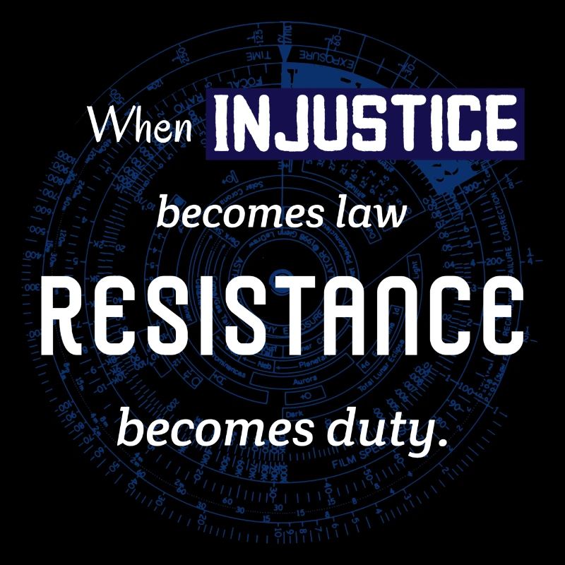 Quand l’injustice devient loi. Citation de résistance