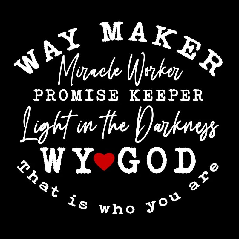 way maker miracle worker promise keeper light in