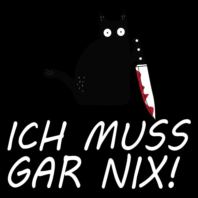 Lustige Katze -Ich muss gar nix