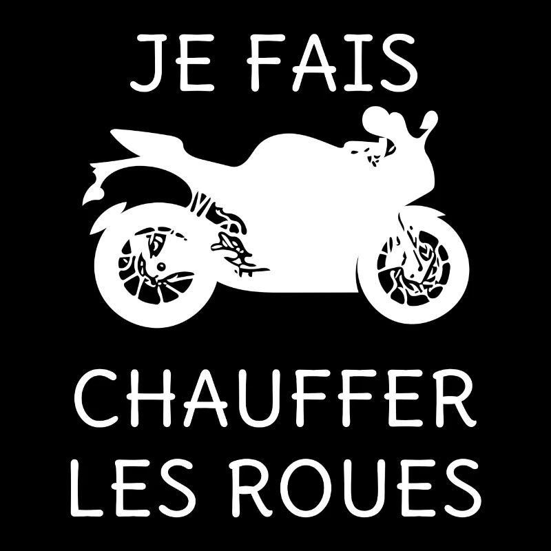 JE FAIS CHAUFFER LES ROUES