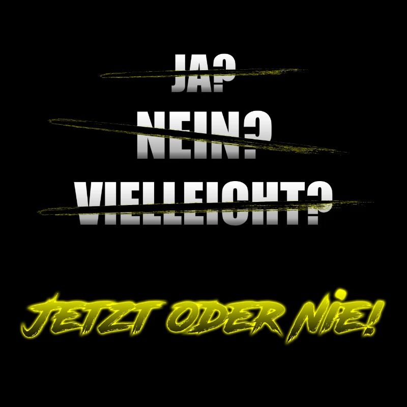 Jetzt oder Nie!
