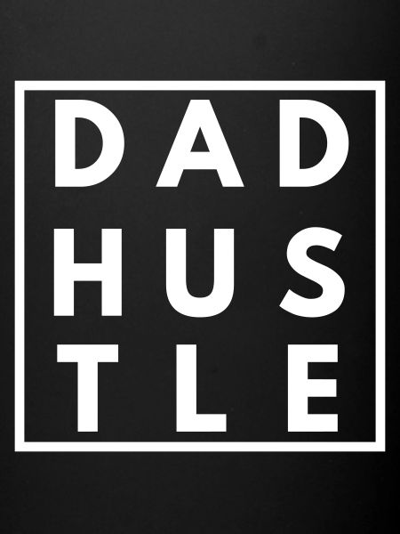 Dad Hustle
