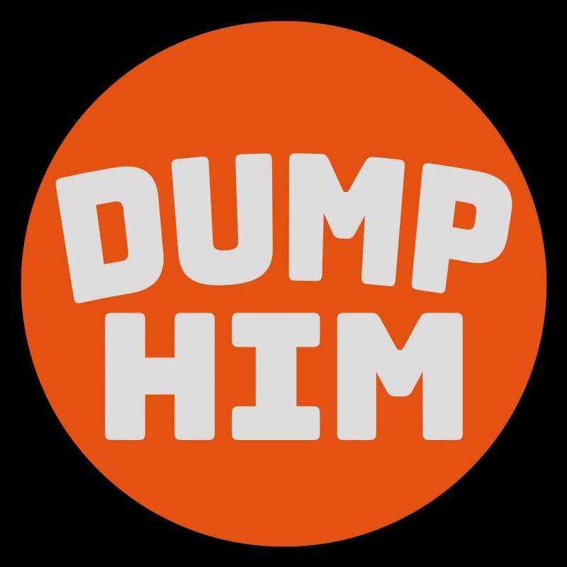 dump him Zitat Logo