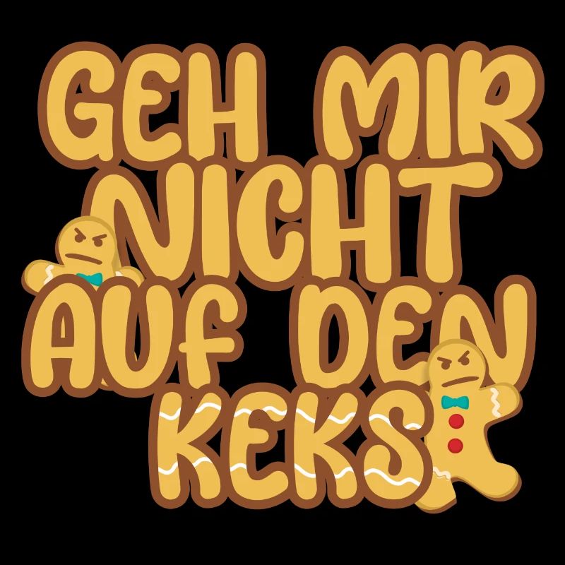 Geh mir nicht auf den Keks - Plätzchen Lebkuchen