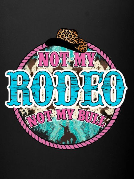 Not My Rodeo