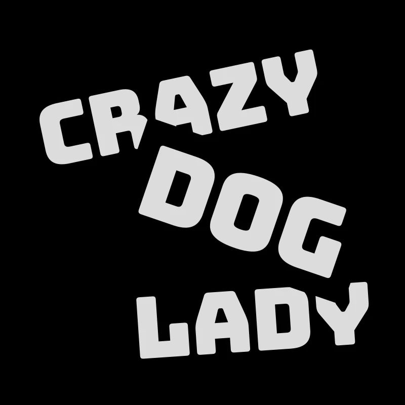 Citation de Crazy Dog Lady