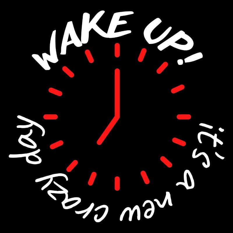 wake up