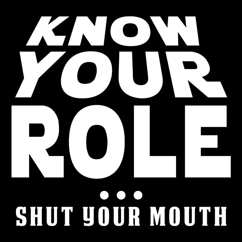 Know Your Role
