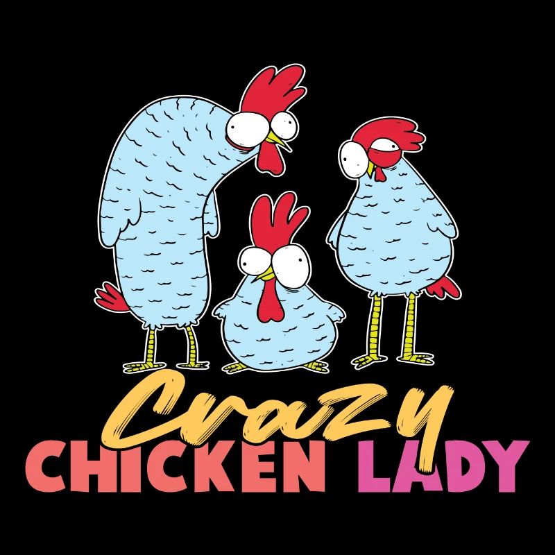 Crazy Chicken Lady