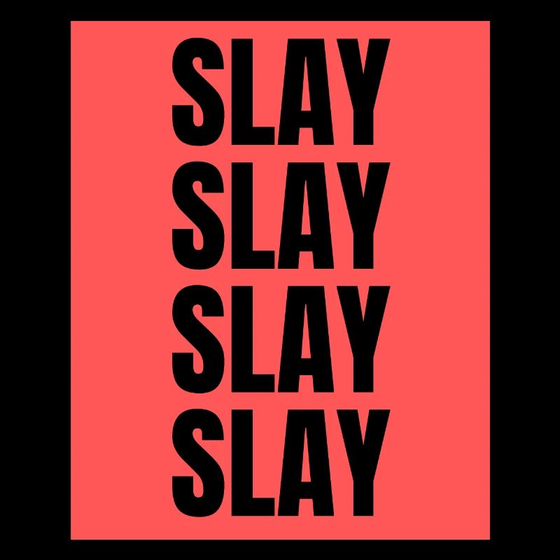 Slay