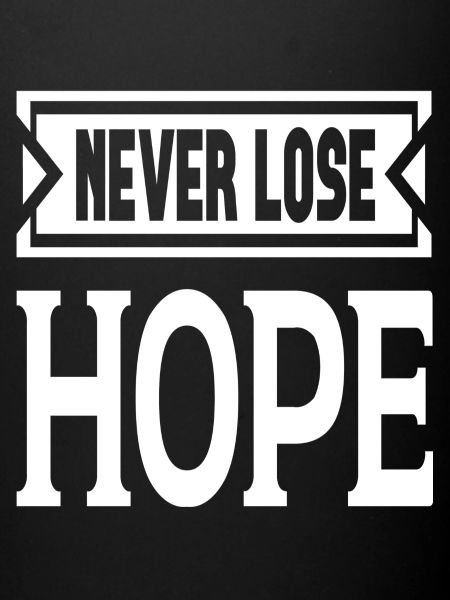 Never Lose Hope