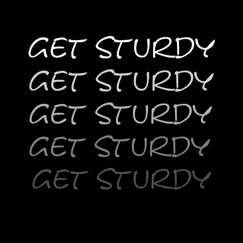 Get Sturdy