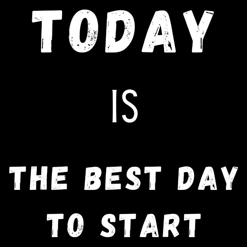 Today Best Day slogan