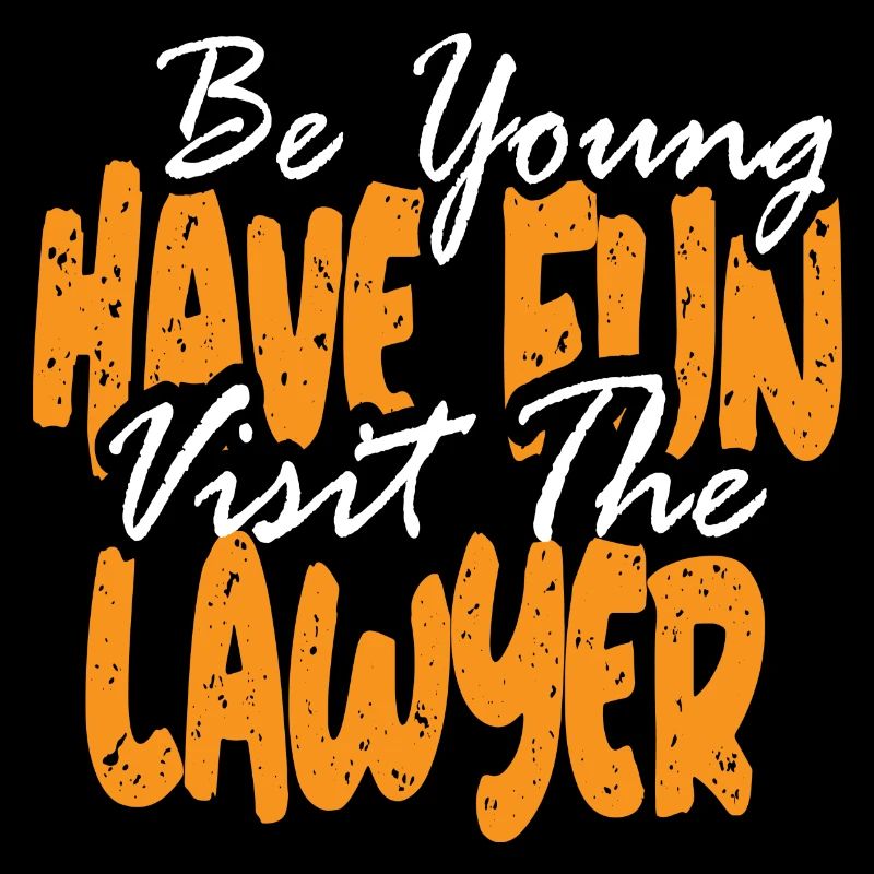 Be Young have Fun visit the Lawyer