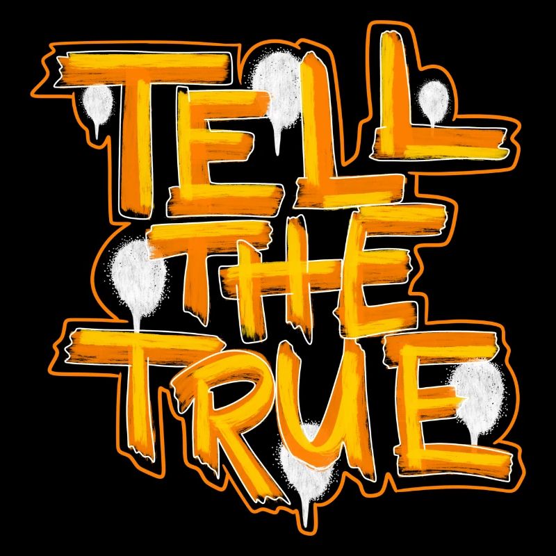 Dites la vérité