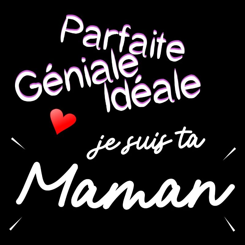 Maman parfaite idéale géniale cadeau