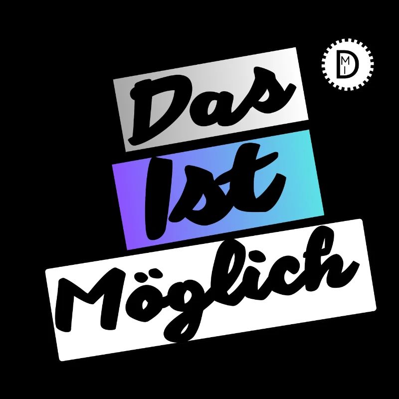 Das ist möglich (DIM)