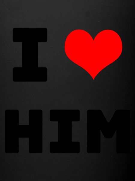 i love him