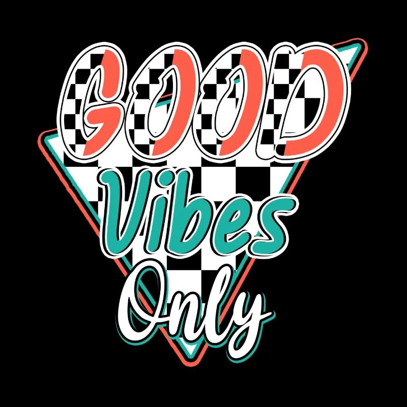 good vibes only