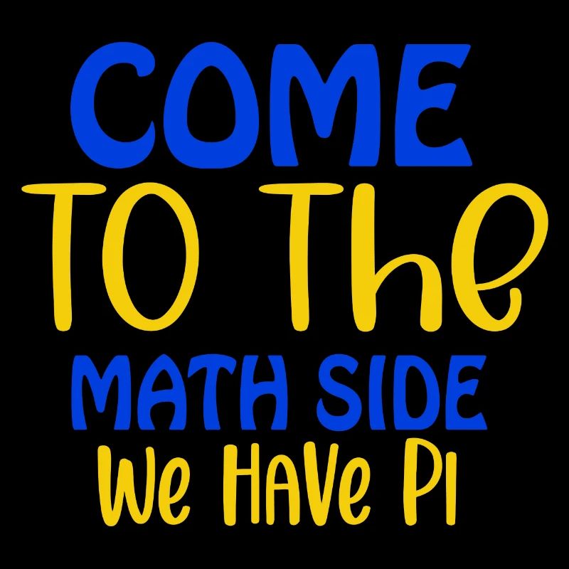 Come to the math side we have pi, Pi day, March 14