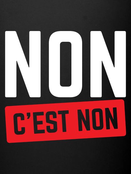 Non C'est Non.