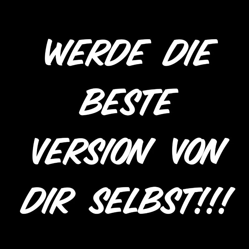 T-Shirt "Werde die beste Version von dir selbst"