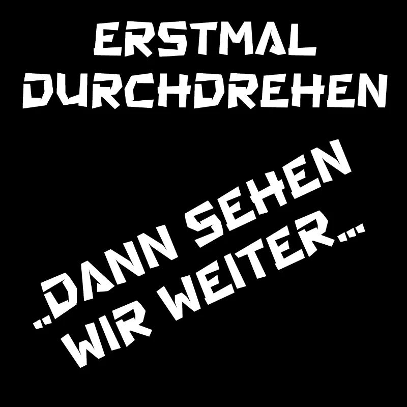 erstmal durchdrehen ... dann sehen wir weiter...