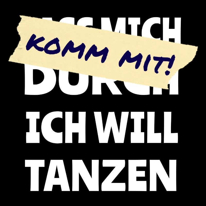Komm mit! vs. Lass mich durch! Ich will tanzen!