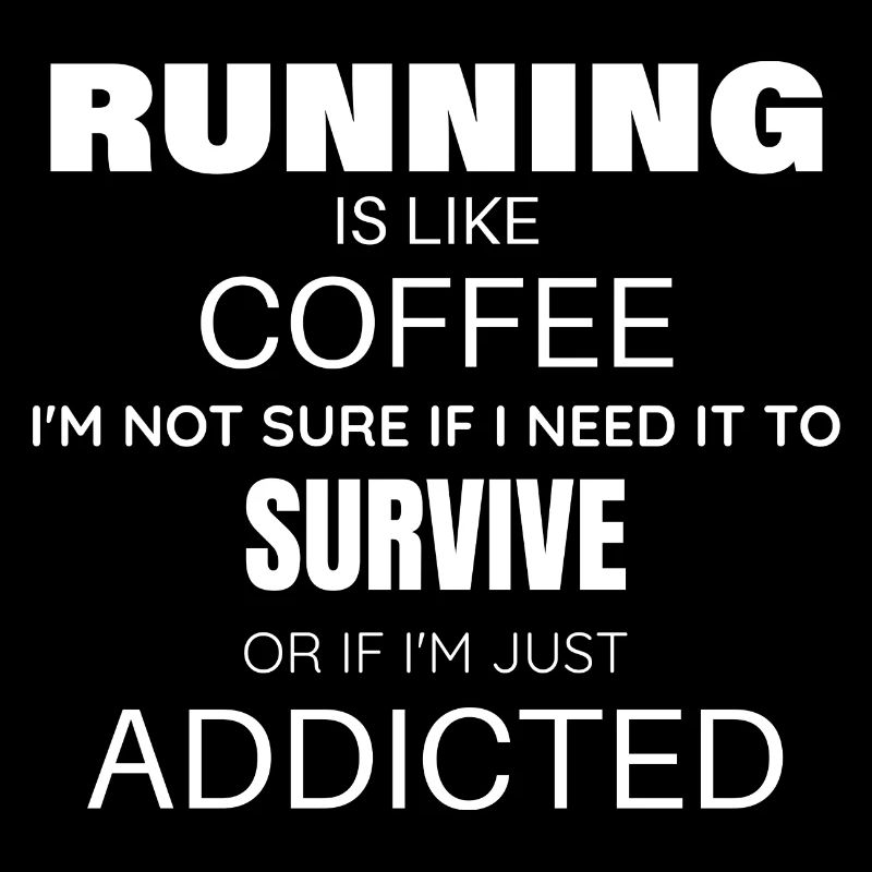 Laufsüchtig - Running addicted