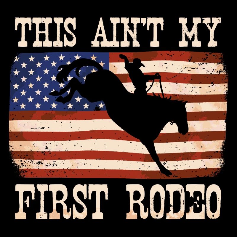 This Ain't My First Rodeo Women Rodeo Cowboy