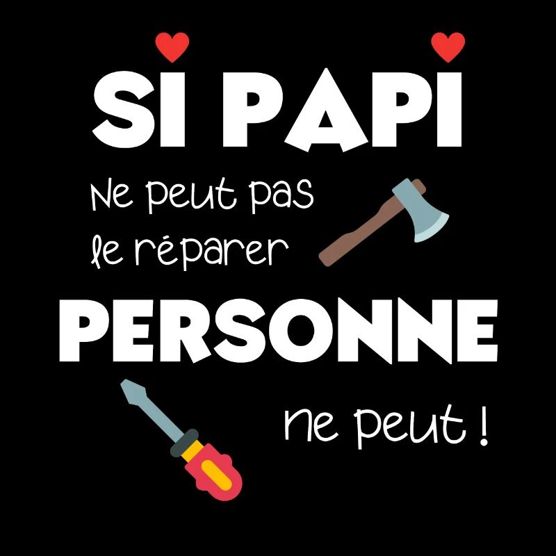 Si papi ne peut pas le réparer personne ne peut