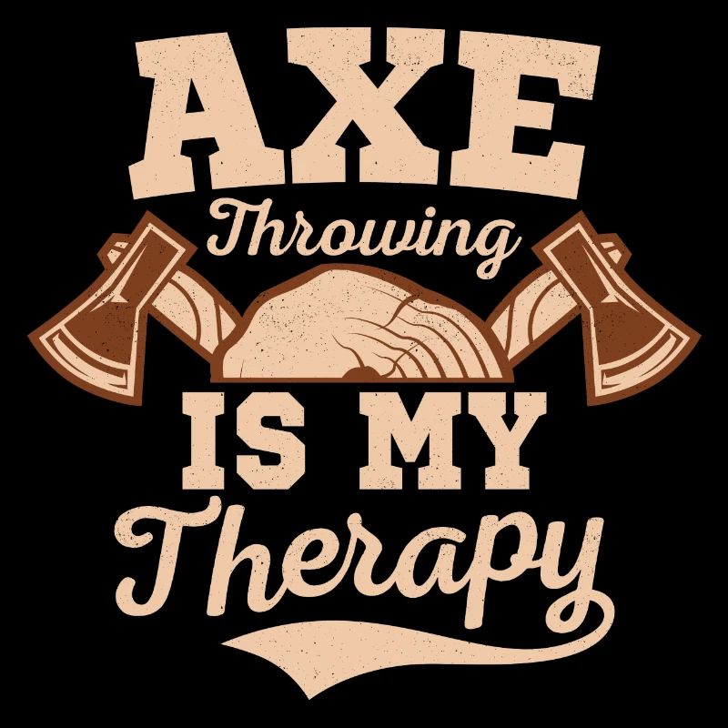 Axe Throwing Is My Therapy Thrower Hatchet Ax
